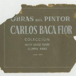 Obras del pintor Carlos Baca-Flor, colecciòn Marie Louise Faivre Olimpia Arias