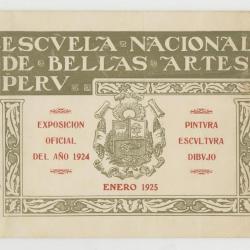 Catálogo "Escuela Nacional de Bellas Artes del Perú. Exposición oficial del año 1924. Pintura, escultura y dibujo" 