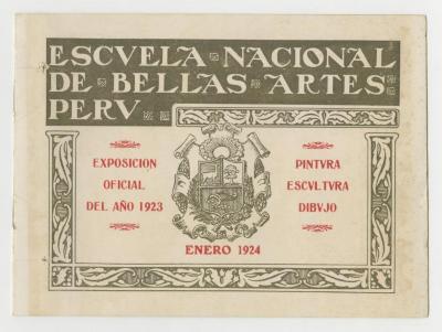 Catalogo "Escuela Nacional de Bellas Artes del Perú. Exposición oficial del año 1923. Pintura, escultura, dibujo"