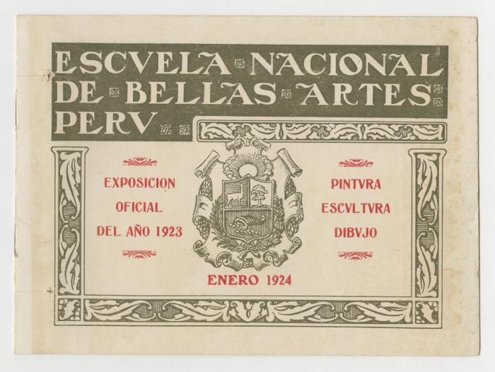 Catalogo "Escuela Nacional de Bellas Artes del Perú. Exposición oficial del año 1923. Pintura, escultura, dibujo"