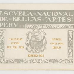 Catálogo "Escuela Nacional de Bellas Artes del Perú. Exposición oficial del año 1925. Pintura, escultura y dibujo " 