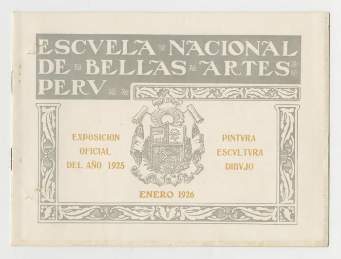 Catálogo "Escuela Nacional de Bellas Artes del Perú. Exposición oficial del año 1925. Pintura, escultura y dibujo " 