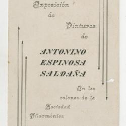 "Tercera exposición de pinturas de Antonino Espinosa Saldaña en los salones de la Sociedad Filarmónica"