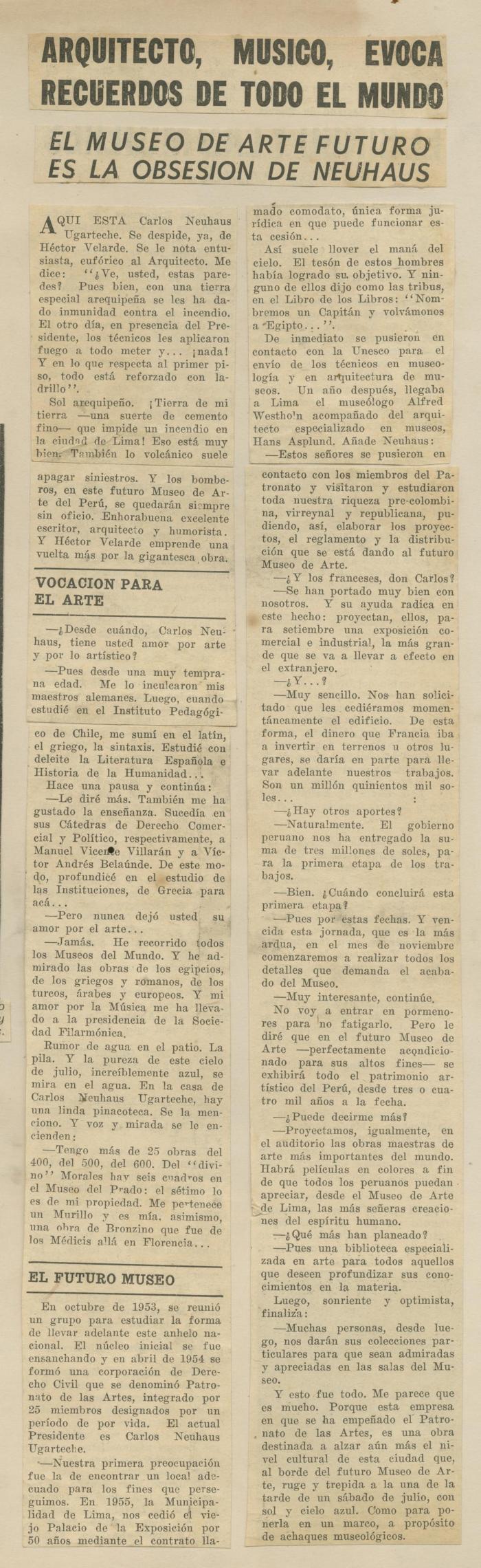 "Arquitecto, músico, evoca recuerdos de todo el mundo. El Museo de Arte futuro es la obsesión de Neuhaus"
