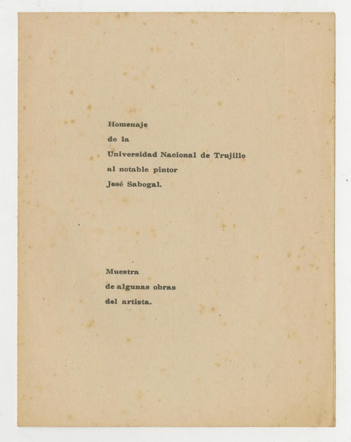 "Homenaje de la Universidad Nacional de Trujillo al notable pintor José Sabogal. Muestra de algunas obras del artista"