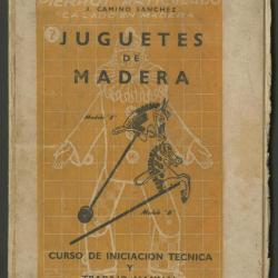 Juguetes de madera: curso de iniciación técnica y trabajo manual