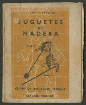 Juguetes de madera: curso de iniciación técnica y trabajo manual
