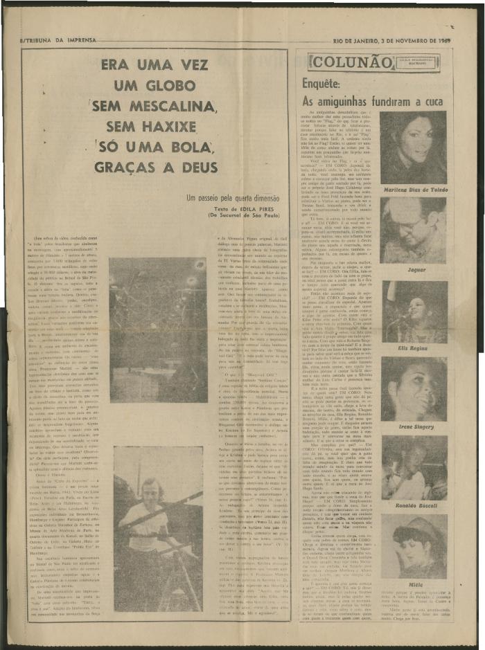 Era uma vez um globo sem mescalina, sem haxixe só uma bola, graças a deus