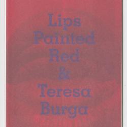 ""Lips Painted Red and Teresa Burga""
