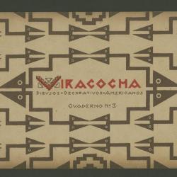 Viracocha: dibujos decorativos americanos, cuaderno 3